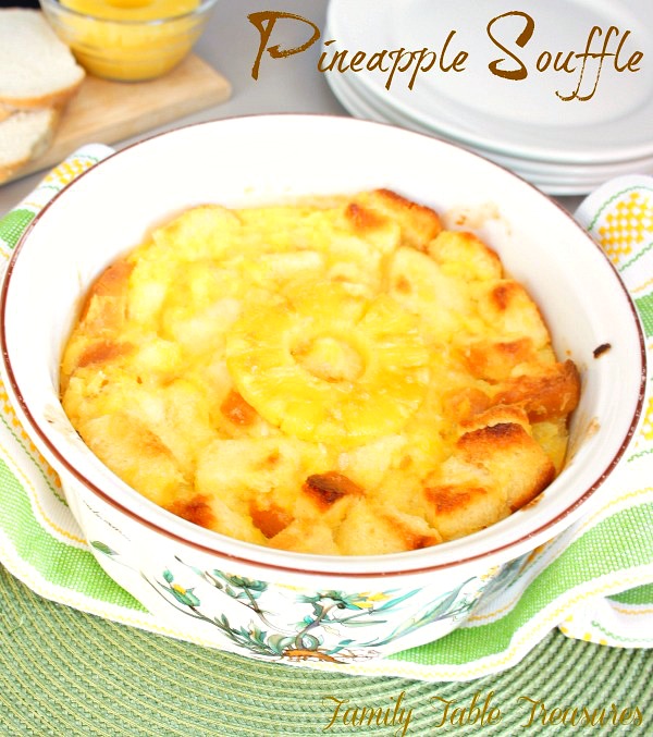 Pineapple Souffle Family Table Treasures
